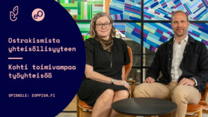 Uusi verkkokurssi auttaa tunnistamaan ja puuttumaan työpaikkaostrakismiin